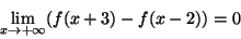 \begin{displaymath}\lim_{x\rightarrow +\infty}(f(x+3)-f(x-2)) = 0\end{displaymath}